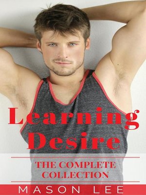 cover image of Learning Desire (The Complete Collection)